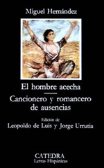 El hombre acecha; Cancionero y romancero de ausencias. 9788437604626