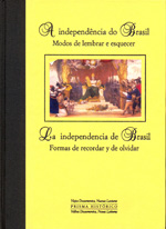 La independencia de Brasil = A independência do Brasil