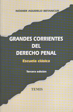 Grandes corrientes del Derecho Penal