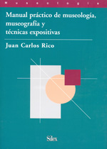 Manual práctico de museología, museografía y técnicas expositivas