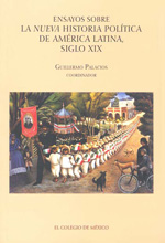 Ensayos sobre la nueva historia política de América Latina