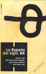 La España del siglo XX. 9788496467545