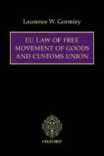 EU Law of free movement of goods and customs union. 9780199229000