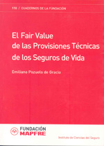 El Fair Value de las provisiones técnicas de los seguros de vida. 9788498440331