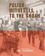 Polish witnesses to the Shoah