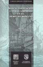 Banca, navegación y otras empresas en el Derecho romano. 9789700776019