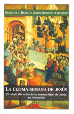 La última semana de Jesús. 9788428818513