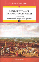 L´indépendance des Provinces Unies. 9782717855869