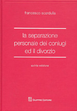 La separazione personale dei coniugi ed il divorzio. 9788814138430