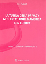 La tutela della privacy negli Stati Uniti d'America e in Europa