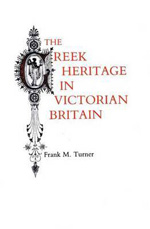 The greek heritage in Victorian Britain