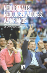 Neoliberales, neoconservadores, aznarianos