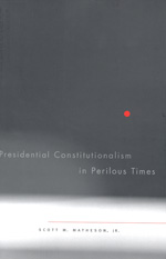 Presidential constitutionalism in perilous time. 9780674031616