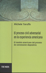 El proceso civil adversarial en la experiencia americana