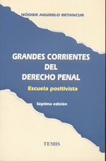 Grandes corrientes del Derecho penal. 9789583506895