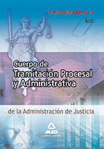Cuerpo de tramitación procesal y administrativa de la Administración de Justicia. 9788466596787
