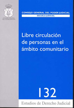 Libre circulación de personas en el ámbito comunitario. 9788492596058