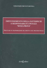 Impoverimiento della fattispeche e responsabilità penale "senza prova". 9788889955734