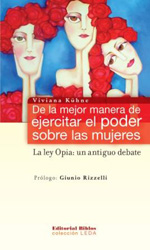 De la mejor manera de ejercitar el poder sobre las mujeres. 9789507866845