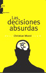 Las decisiones absurdas. 9788493665517