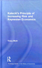 Kalecki's principle of increasing risk and keynesian economics