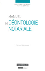 Manuel de déontologie notariale. 9782856231524