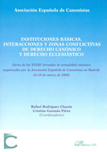 Instituciones básicas, interacciones y zonas conflictivas de Derecho canónico y Derecho eclesiástico