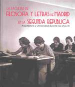 La Facultad de Filosofía y Letras de Madrid en la Segunda República. 9788496656536