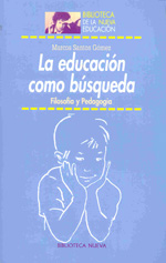 La educación como búsqueda. 9788497428873