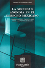 La Sociedad Anónima en el Derecho mexicano. 9786079000394