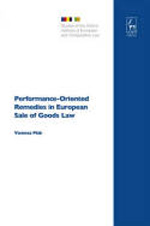 Performance-oriented remedies in european sales of goods Law