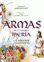 Armas de la antigua Iberia. 9788497349505