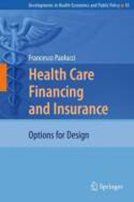 Health Care financing and insurance. 9783642107931
