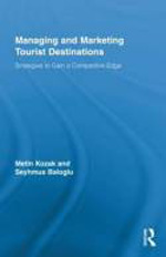 Managing and marketing tourist destinations. 9780415991711