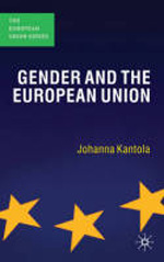 Gender and the European Union. 9780230542334