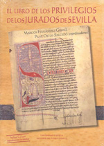 El libro de los privilegios de los jurados de Sevilla. 9788447212064