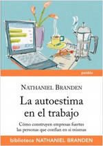 La autoestima en el trabajo. 9788449324123