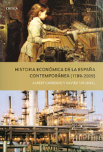 Historia económica de la España Contemporánea (1789-2009). 9788498921243