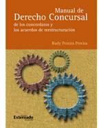 Manual de Derecho concursal de los concordatos y los acuerdos de reestructuración. 9789587101126