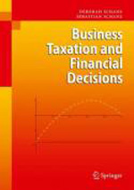 Business taxation and financial decision. 9783642032837