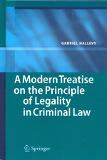 A modern treatise on the principle of legality in Criminal Law