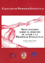 Siete estudios sobre el Derecho de autor y la propiedad intelectual. 9788429016253