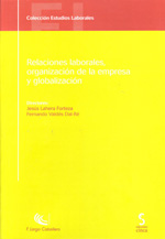 Relaciones laborales, organización de la empresa y globalización. 9788496889743