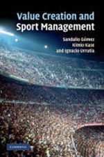 Value creation and sport management. 9780521199230