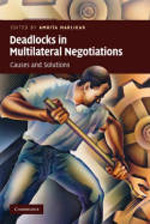 Deadlocks in multilateral negotiations. 9780521130677