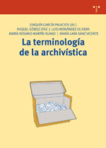 La terminología de la archivística. 9788497045254
