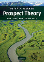 Prospect theory for risk and ambiguity. 9780521748681