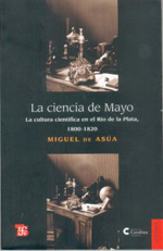 La ciencia de Mayo. 9789505578313
