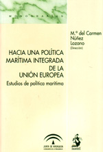 Hacia una política marítima integrada de la Unión Europea. 9788498901122