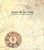 Juan de la Cosa y la época de los descubrimientos